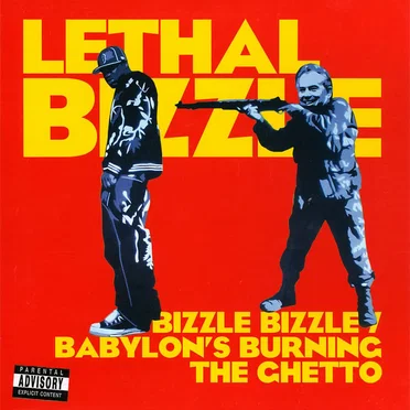 Bizzle Bizzle / Babylon's Burning the Ghetto