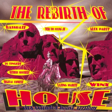 The Rebirth of House by Various Artists - album cover