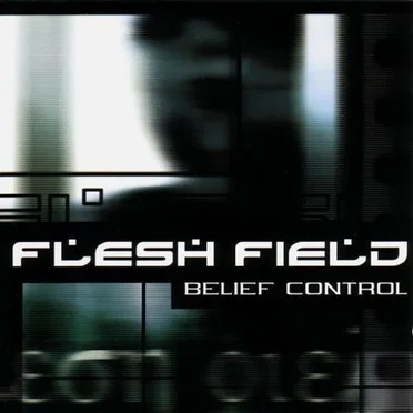 Belief Control by Flesh Field - album cover