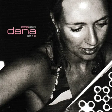 ID&T Presents Dana