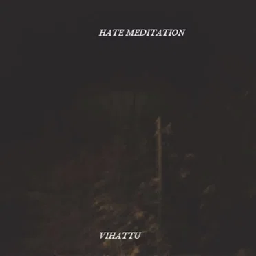 Vihattu by Hate Meditation - album cover