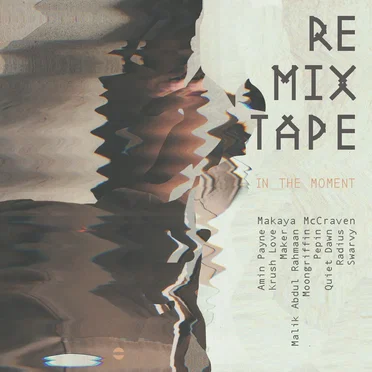 In the Moment Remix Tape