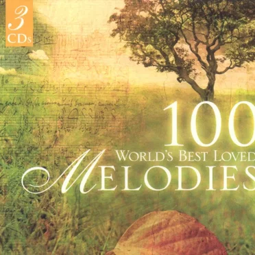100 World's Best Loved Melodies by Various Artists - album cover
