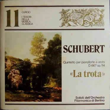 Quintetto Per Pianoforte E Archi D 667 Op. 114 "La Trota"