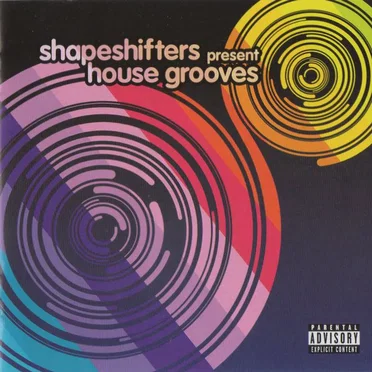 Shapeshifters Present House Grooves