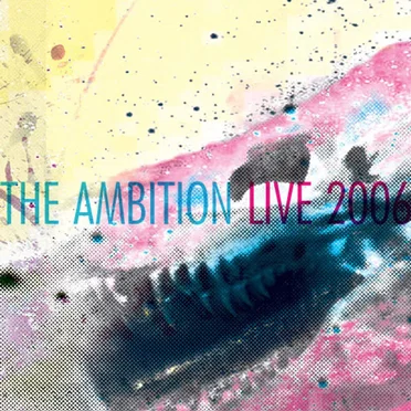 Live 2006 by The Ambition - album cover