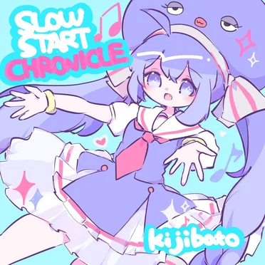 SLOW START CHRONICLE