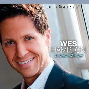 A Man Like Me by Wes Hampton - album cover
