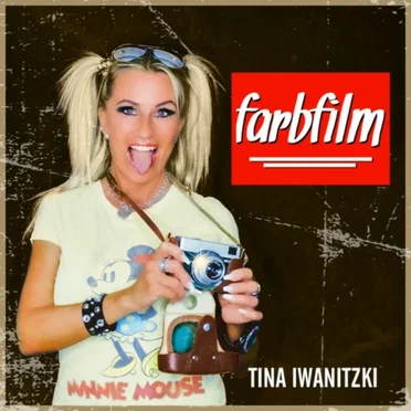 Farbfilm by Tina Iwanitzki - album cover