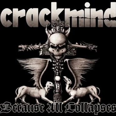 Because All Collapses by Crackmind - album cover