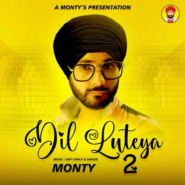 Dil Luteya 2 by Monty - album cover
