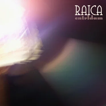 Entrldam by Raica - album cover