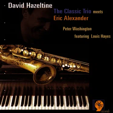The Classic Trio Meets Eric Alexander