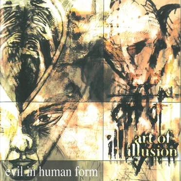 Evil in Human Form by Art of Illusion - album cover