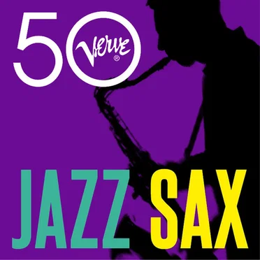 Jazz Sax - Verve 50 by Various Artists - album cover