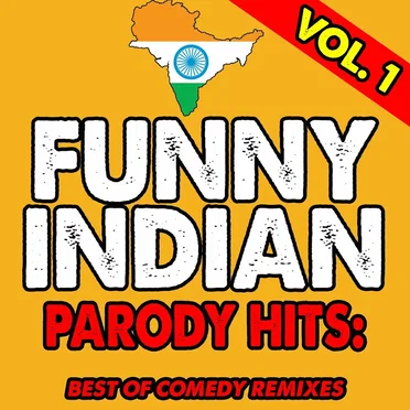 Funny Indian Parody Hits, Vol. 1 (Remixes)