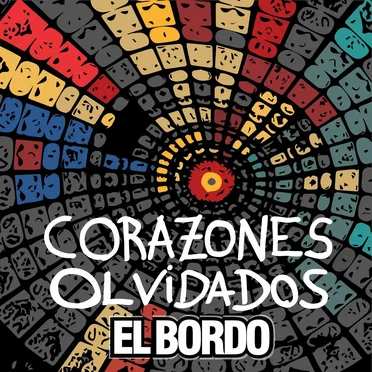 Corazones olvidados by El Bordo - album cover