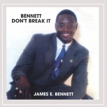 Bennett Don’t Break It by James Bennett - album cover