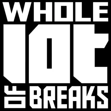 Whole Lot of Breaks by Various Artists - album cover