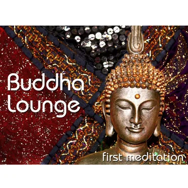 Buddha Lounge - First Meditation by Various Artists - album cover