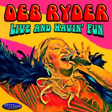 Live and Havin' Fun by Deb Ryder - album cover