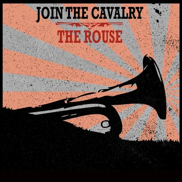 The Rouse by Join the Cavalry - album cover