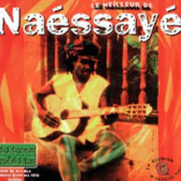 Le Meilleur de Naéssayé