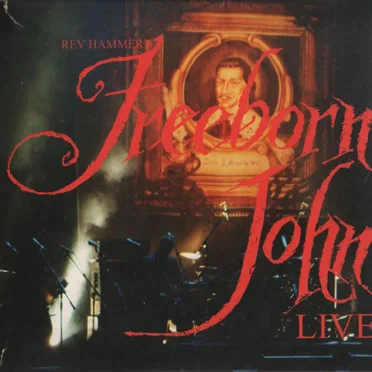 Rev Hammer’s Freeborn John Live