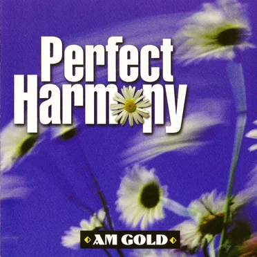 AM Gold: Perfect Harmony by Various Artists - album cover