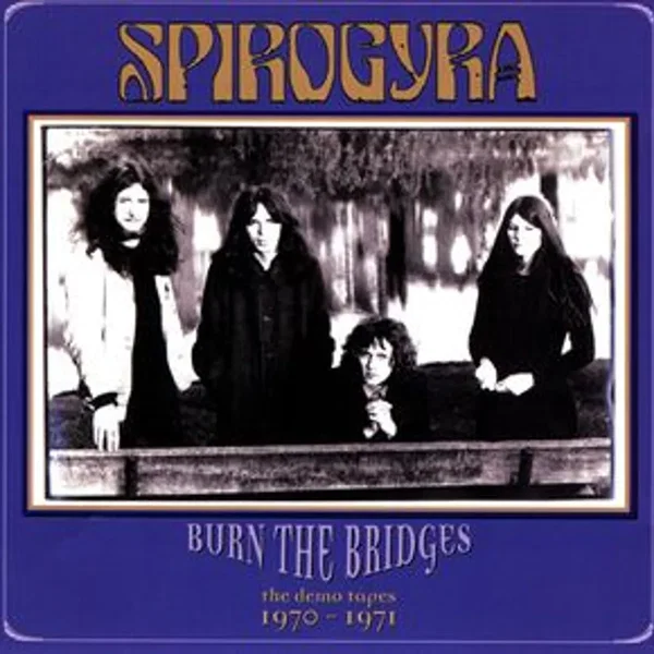 Burn the Bridges: The Demo Tapes 1970–1971