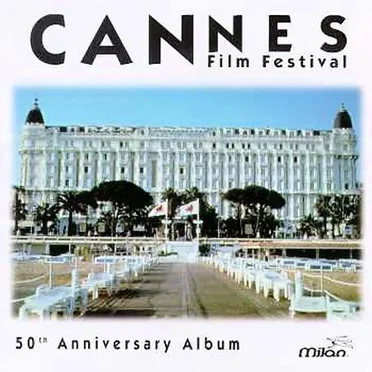 Cannes Film Festival: 50th Anniversary Album by Various Artists - album cover