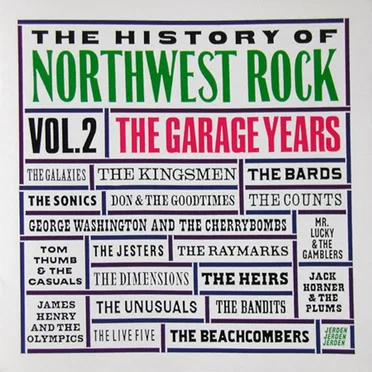 The History of Northwest Rock, Volume 2 (1963-1967) - The Garage Years by Various Artists - album cover