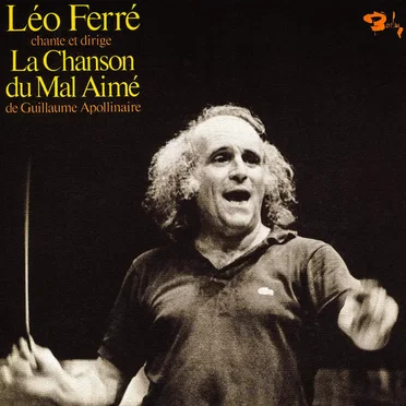 La Chanson du mal‐aimé de Guillaume Apollinaire