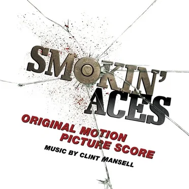 Smokin’ Aces: Original Motion Picture Score