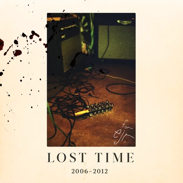Lost Time: 2006–2012