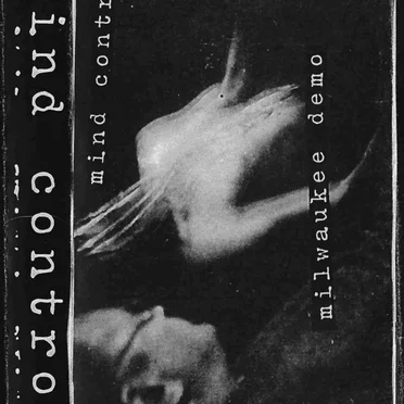 Milwaukee Demo by Mind Control - album cover