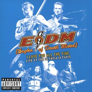 I Love You All the Time by Eagles of Death Metal - album cover