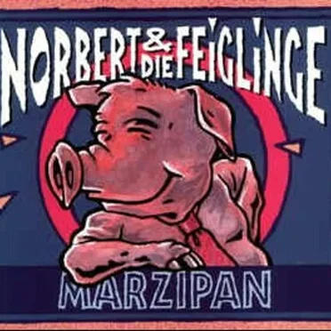 Marzipan by Norbert und die Feiglinge - album cover
