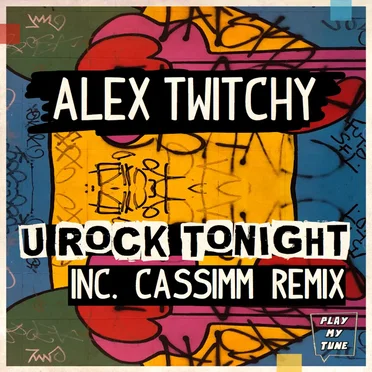 U Rock Tonight by Alex Twitchy - album cover