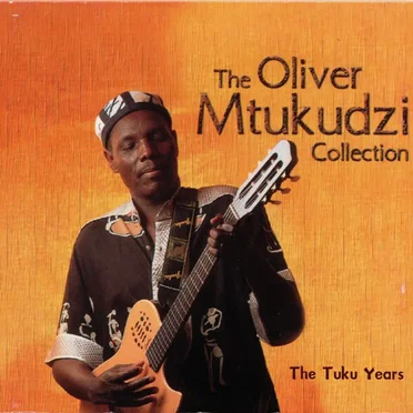 The Oliver Mtukudzi Collection - The Tuku Years