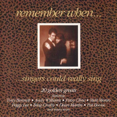 Remember When... ...Singers Could Really Sing by Various Artists - album cover