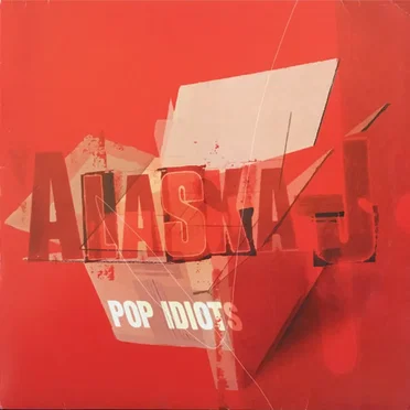 Pop Idiots by Alaska-J - album cover