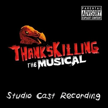 Thankskilling! The Musical (Studio Cast) by Jordan Mann - album cover