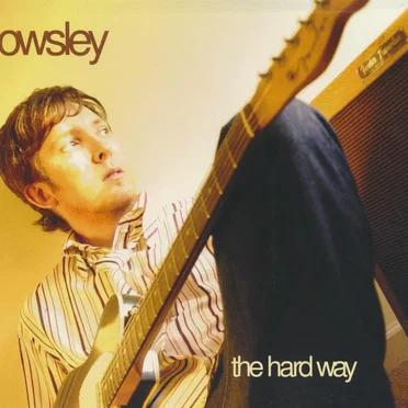 The Hard Way by Owsley - album cover