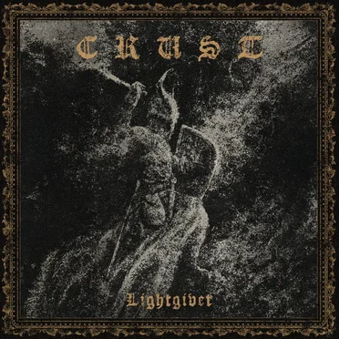 Lightgiver by Crust - album cover