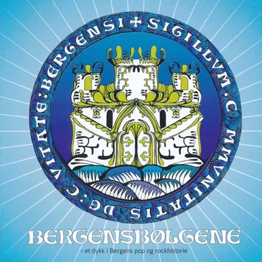 Bergensbølgene - et dykk i Bergens pop og rockhistorie by Various Artists - album cover