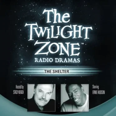The Twilight Zone Radio Dramas, "The Shelter" by Rod Serling - album cover
