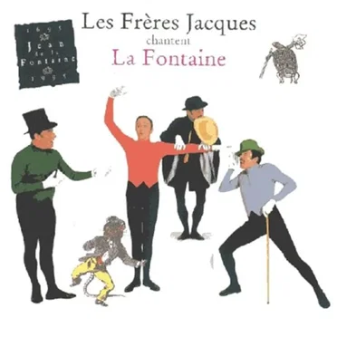 Les Frères Jacques chantent La Fontaine