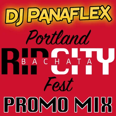 Rip City Bachata Fest Promo Mix