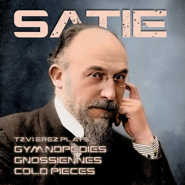 Erik Satie: Gymnopedies, Gnossiennes & Cold Pieces